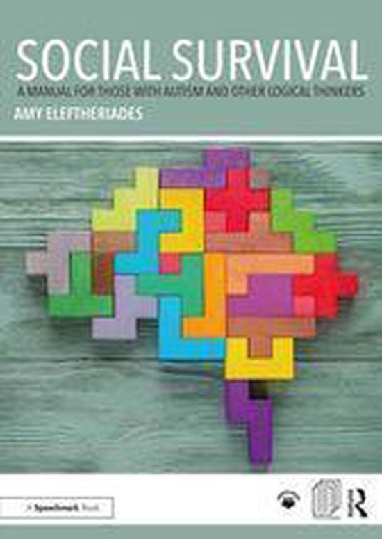 Social Survival: A Manual for those with Autism and Other Lo ... - cover