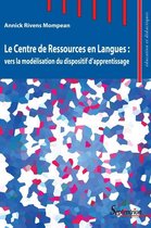Éducation et didactiques - Le Centre de Ressources en Langues : vers la modélisation du dispositif d'apprentissage