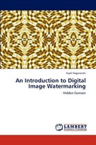 An Introduction to Digital Image Watermarking