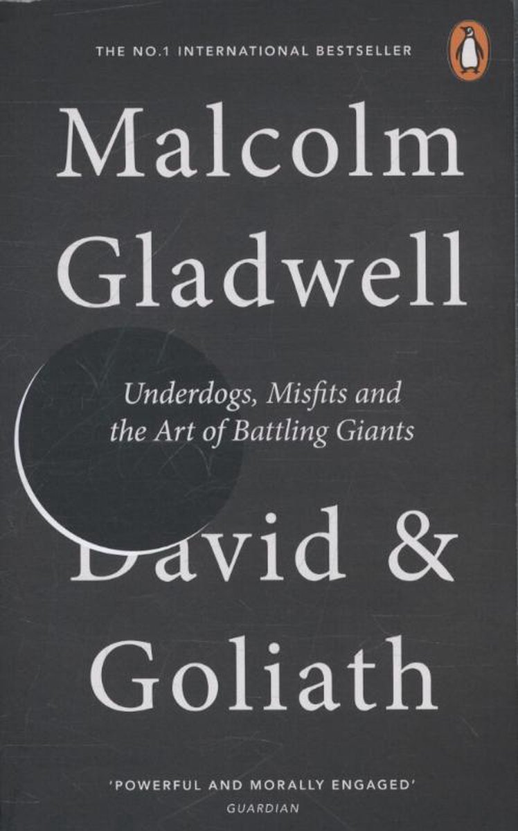 Boek 'David & Goliath' van Malcolm Gladwell, met de ondertitel 'Underdogs, Misfits and the Art of Battling Giants'.