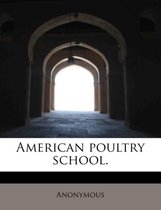 American Poultry School.