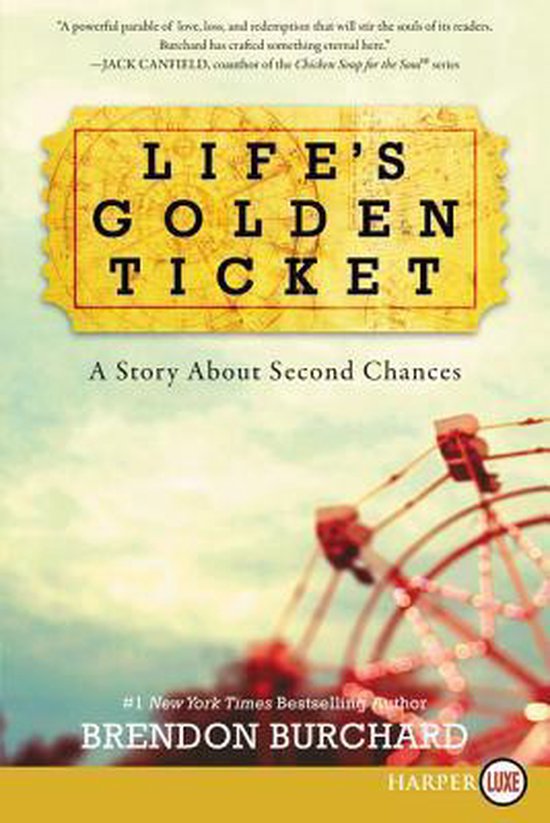 Boek 'Life's Golden Ticket: A Story About Second Chances' met een gele ticket-vormige titel en een vage kermisattractie op de achtergrond.