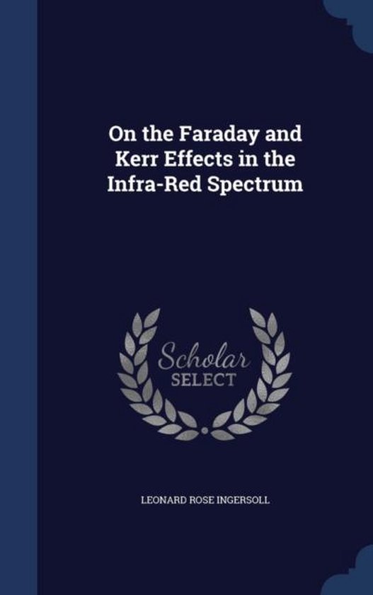 On the Faraday and Kerr Effects in the Infra-Red Spectrum - cover