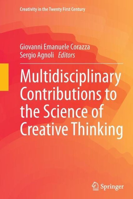 Creativity in the Twenty First Century Multidisciplinary Contributions
