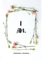 I Am.