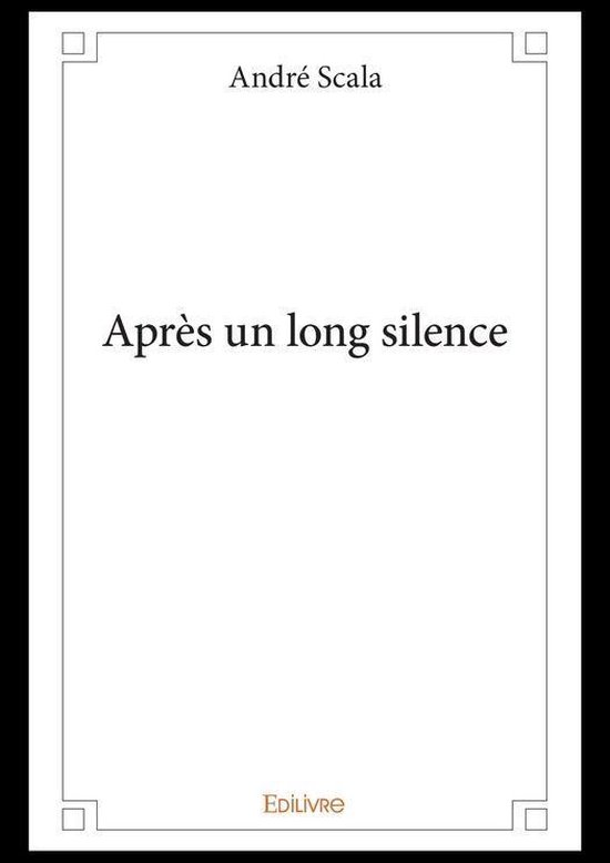 Collection Classique Après un long silence (ebook), Andre Scala 9782414135295 Boeken bol