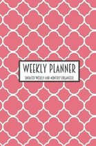 Weekly Planner Undated Weekly and Monthly Organizer