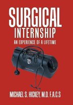 Surgical Internship: An Experience of a Lifetime