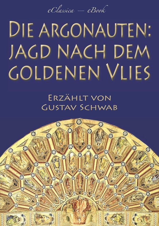 Die Argonauten: Jagd nach dem Goldenen Vlies (Mit Illustrati ... - cover