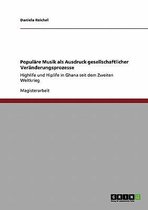 Populare Musik ALS Ausdruck Gesellschaftlicher Veranderungsprozesse