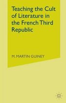 Teaching the Cult of Literature in the French Third Republic