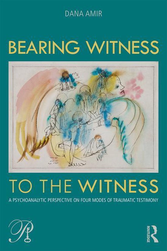 Psychoanalysis in a New Key Book Series - Bearing Witness to ... - cover