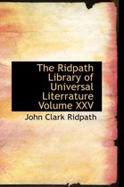 The Ridpath Library of Universal Literrature Volume XXV