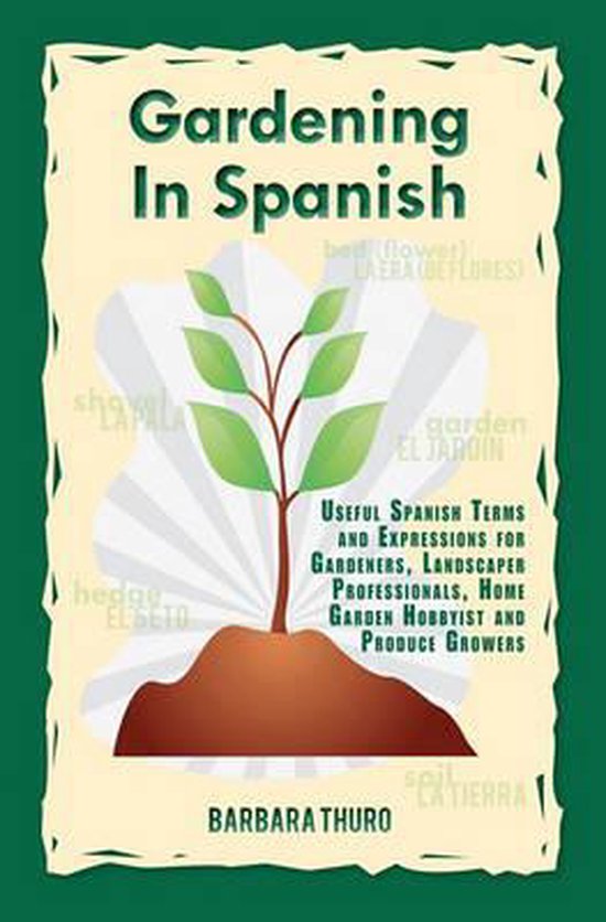 Gardening in Spanish, Jardinera Feliz 9780932825018 Boeken