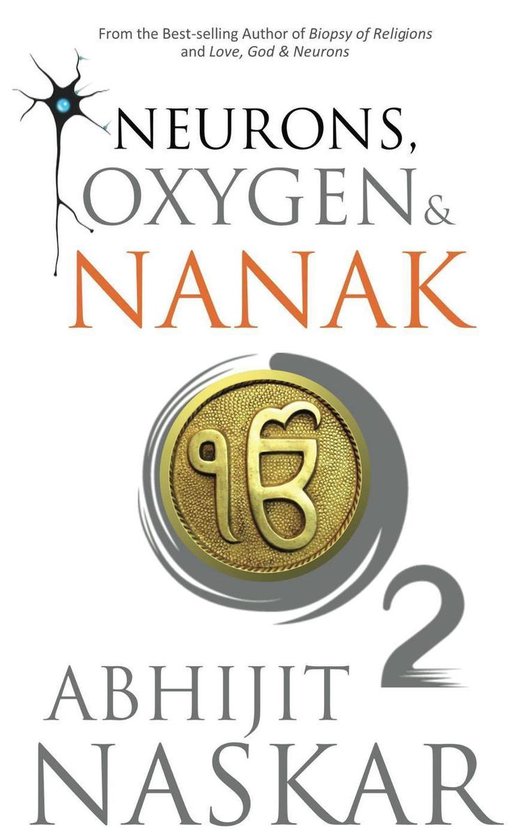 Neurotheology Series - Neurons, Oxygen & Nanak