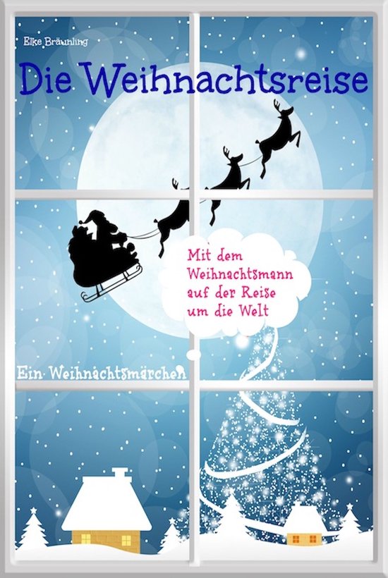 Die Weihnachtsreise - Ein Weihnachtsmärchen - cover