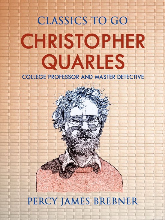 Classics To Go Christopher Quarles College Professor and Master
