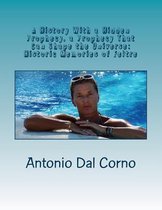A History with a Hidden Prophecy, a Prophecy That Can Shape the Universe