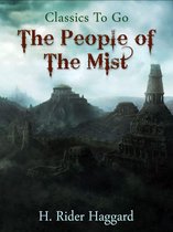 Classics To Go - The People of the Mist