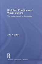 Buddhist Practice And Visual Culture