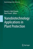 Nanotechnology in the Life Sciences - Nanobiotechnology Applications in Plant Protection