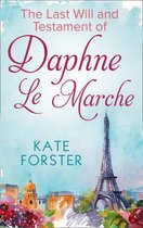 The Last Will And Testament Of Daphne Le Marche