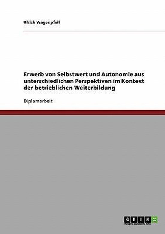 Erwerb Von Selbstwert Und Autonomie Aus Unterschiedlichen Pe ... - cover
