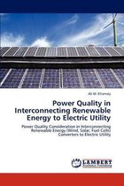 Power Quality in Interconnecting Renewable Energy to Electric Utility
