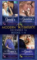 Modern Romance December 2016 Books 1-4: A Di Sione for the Greek's Pleasure / The Prince's Pregnant Mistress / The Greek's Christmas Bride / The Guardian's Virgin Ward