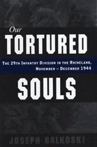 Our Tortured Souls