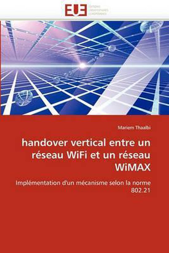 handover vertical entre un réseau WiFi et un réseau WiMAX, Thaalbi-M ...