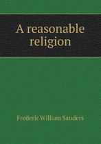 A reasonable religion