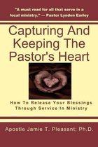 Capturing and Keeping the Pastor's Heart