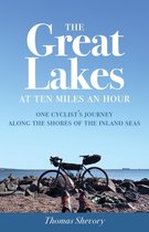 The Great Lakes at Ten Miles an Hour