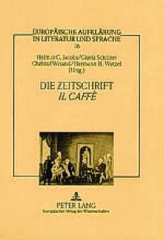 Livre "Europaeische Aufklaerung in Literatur Und Sprache" avec "Die Zeitschrift Il Caffè" et une illustration de personnes dans une pièce.