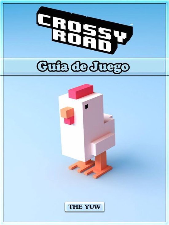 Crossy Road Guía De Juego - cover