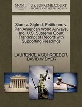 Sture V. Sigfred, Petitioner, V. Pan American World Airways, Inc. U.S. Supreme Court Transcript of Record with Supporting Pleadings