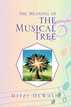 The Meaning of the Musical Tree