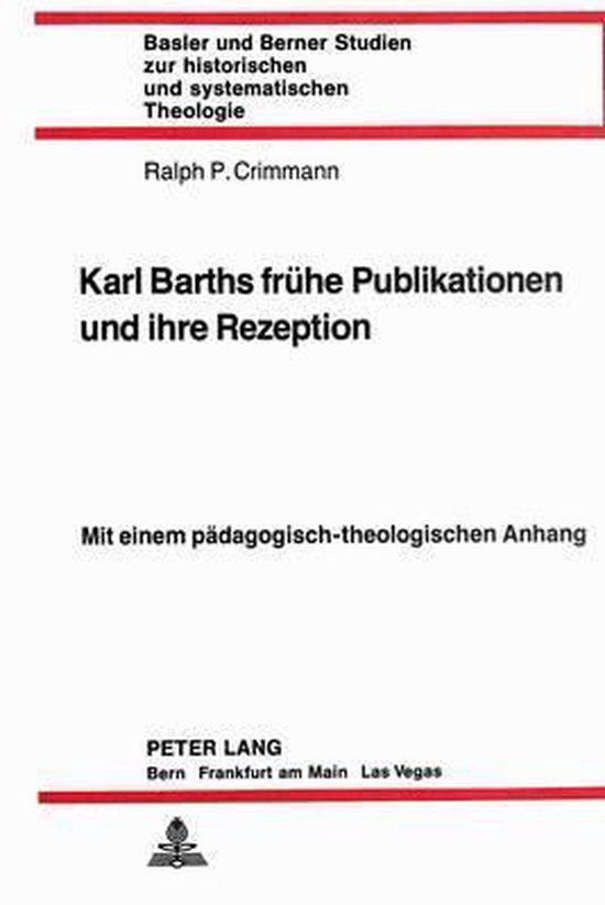 Karl Barths Fruehe Publikationen Und Ihre Rezeption