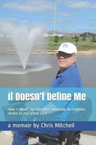 It Doesn't Define Me