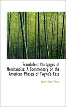 Fraudulent Mortgages of Merchandise