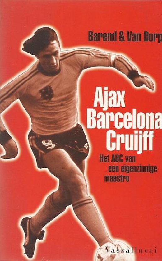 Ajax, Barcelona en cruiff - cover