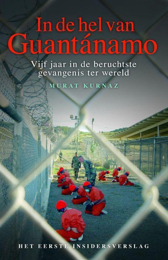 Cover van het boek 'In de hel van Guantanamo'