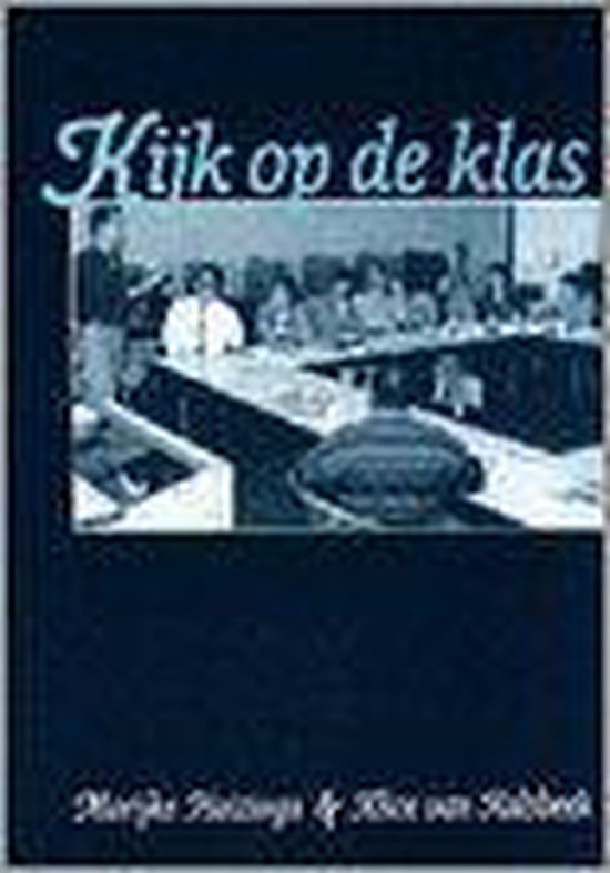 Kijk Op De Klas Marijke Huizinga Boeken Bol Com