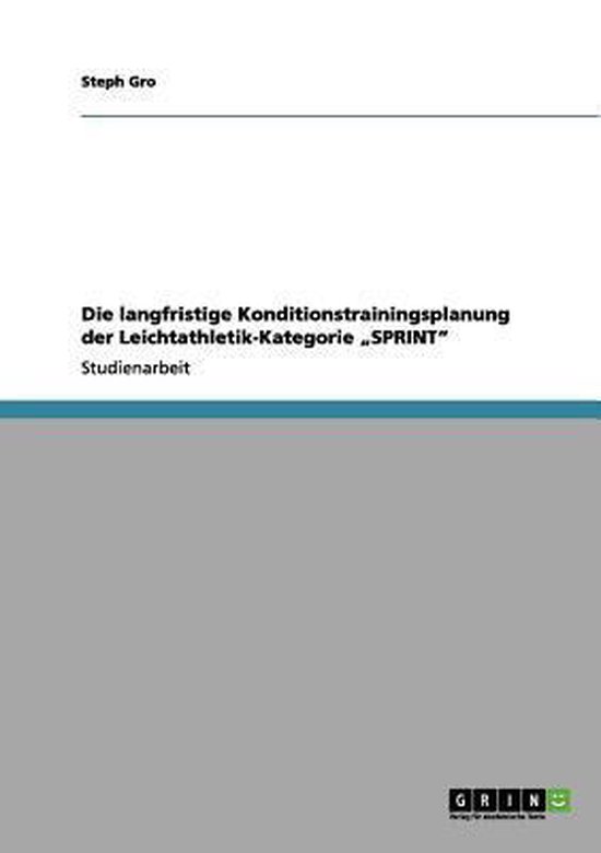 Die langfristige Konditionstrainingsplanung der Leichtathlet ... - cover