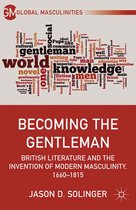 Global Masculinities - Becoming the Gentleman