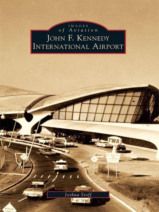 Images of Aviation - John F. Kennedy International Airport - cover