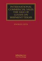 International Commercial Sales: The Sale of Goods on Shipment Terms