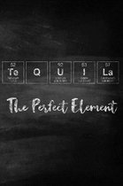 Tequila The Perfect Element