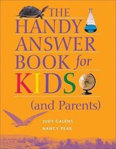 The Handy Answer Book for Kids and Parents